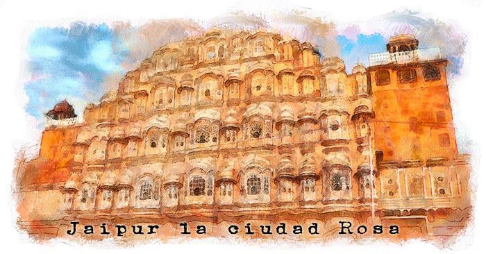 Jaipur la ciudad rosa