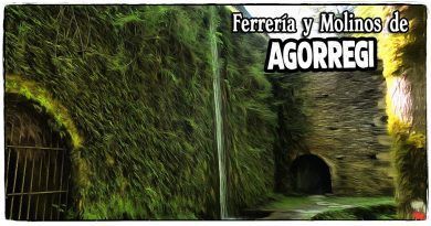 Ferreria y Molinos de Agorregi