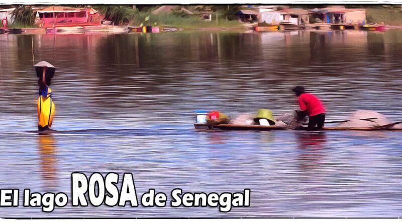 Lago Rosa de Senegal