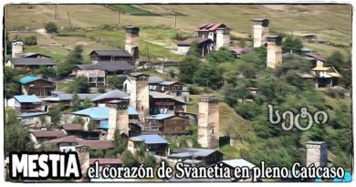 Mestia el corazón de Svaneti