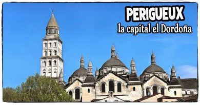 Perigueux la capital de la Dordoña