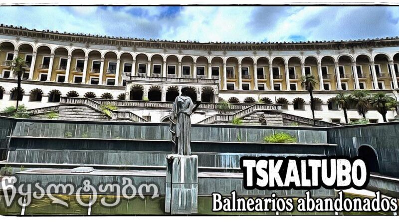 Balnearios Tskaltubo Georgia aguas termales